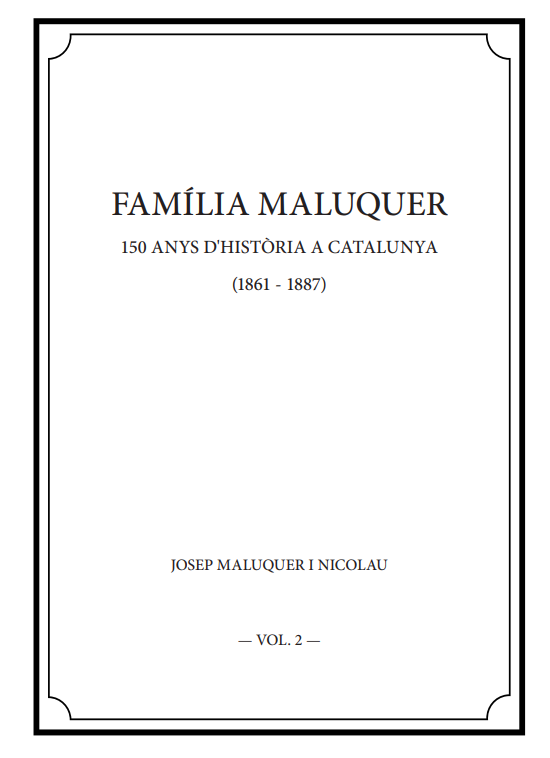 Couverture du livre « Família Maluquer », 150 ans d’histoire en Catalogne, volume 4
